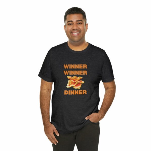 Winner Winner Chicken (of the woods) Dinner T-Shirt - Image 109