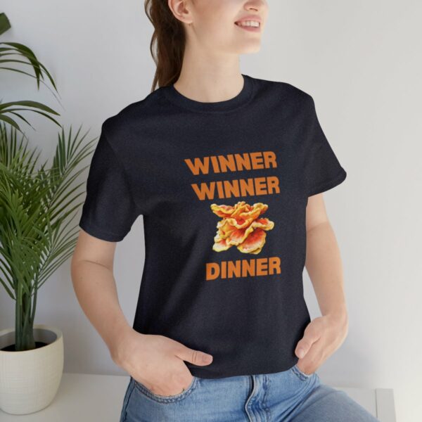 Winner Winner Chicken (of the woods) Dinner T-Shirt - Image 129