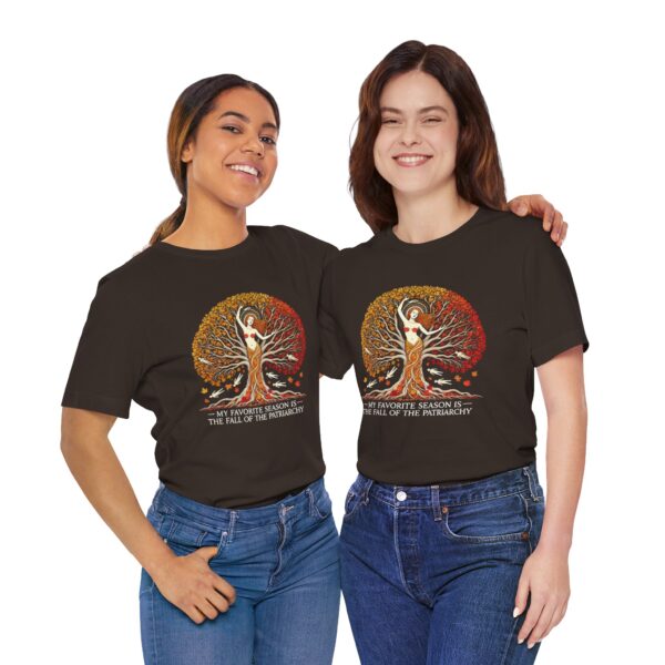 My Favorite Season is the Fall of the Patriarchy t-shirt - Image 56