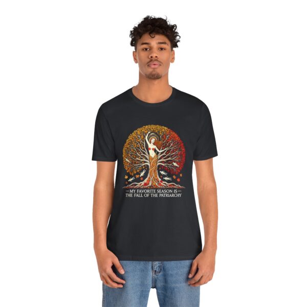 My Favorite Season is the Fall of the Patriarchy t-shirt - Image 99