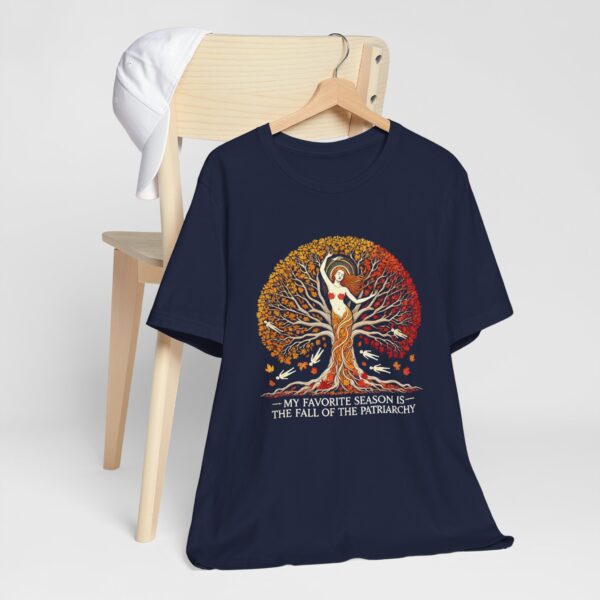 My Favorite Season is the Fall of the Patriarchy t-shirt - Image 8