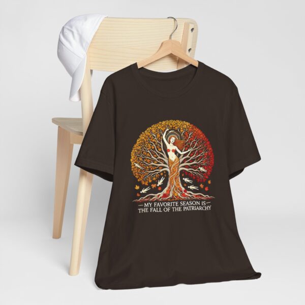 My Favorite Season is the Fall of the Patriarchy t-shirt - Image 37