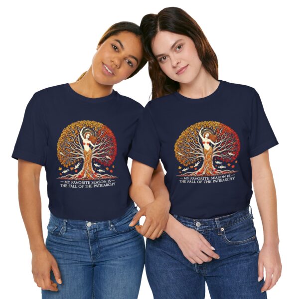 My Favorite Season is the Fall of the Patriarchy t-shirt - Image 26
